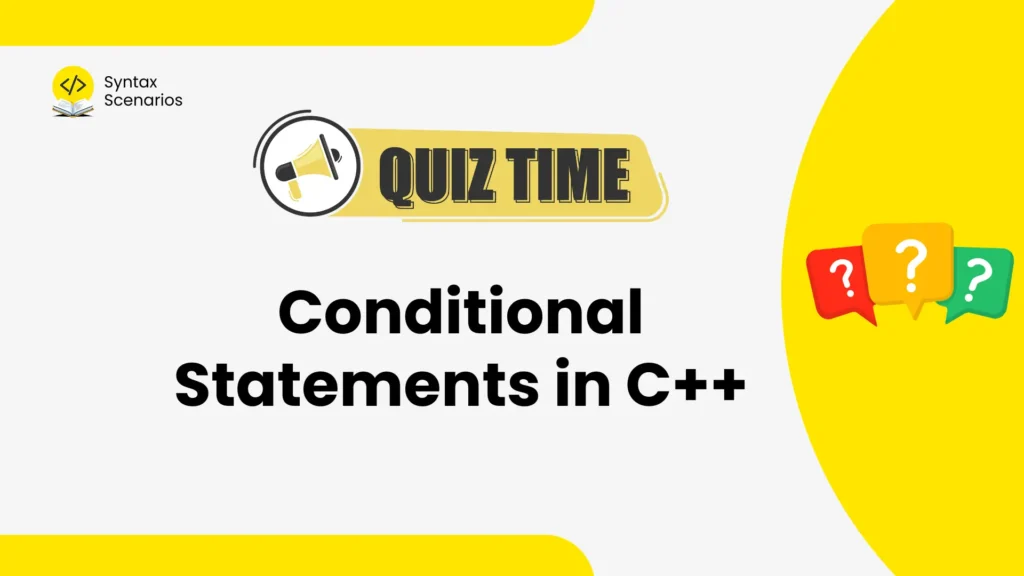 conditional statements in c++ quiz