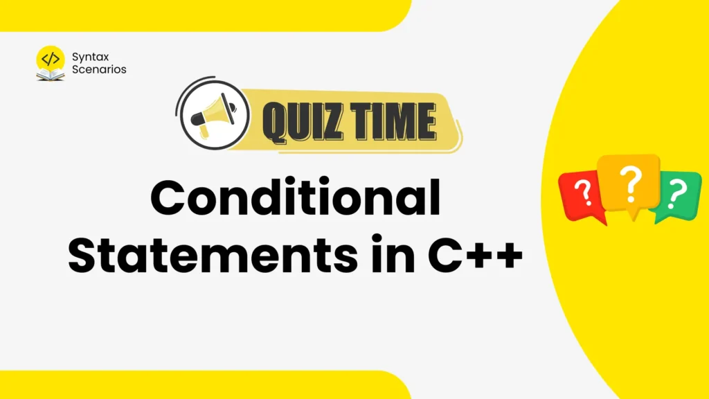 conditional statements in c++ quiz