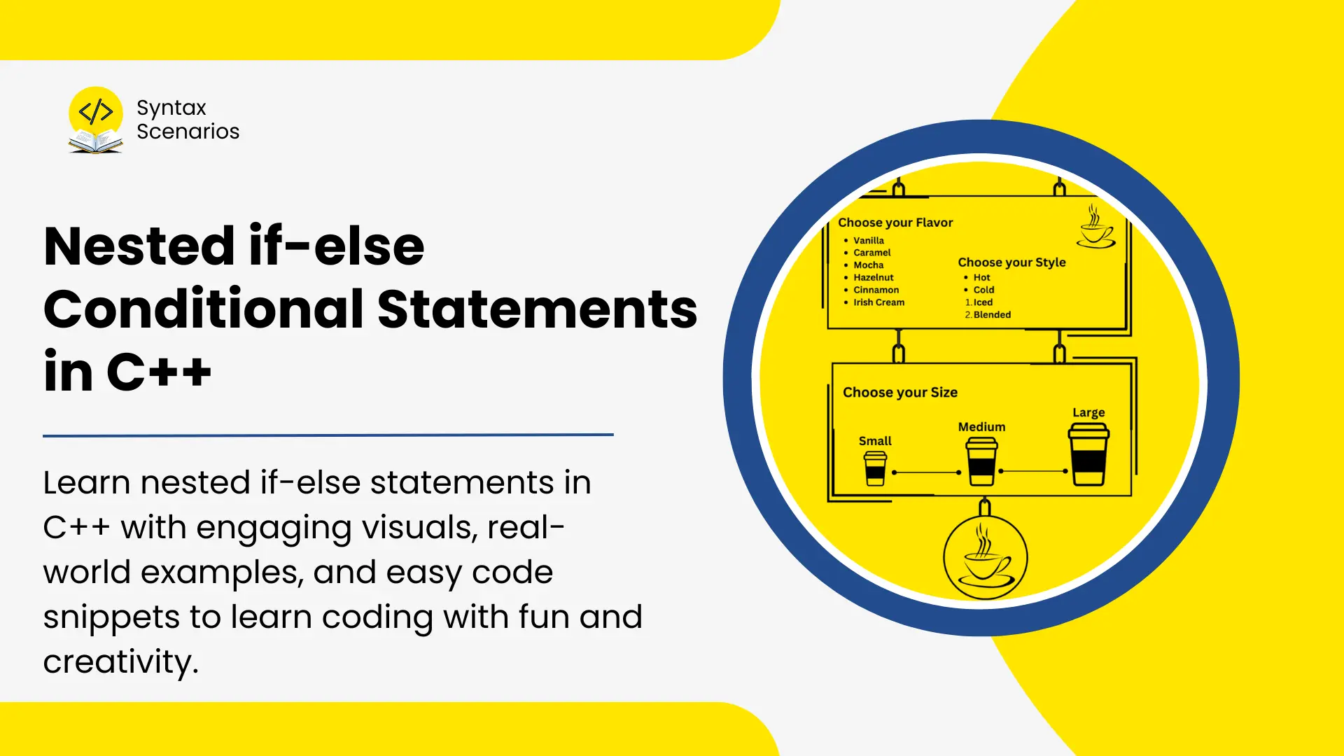 Nested if in C++ Explained With Visuals - Syntax Scenarios