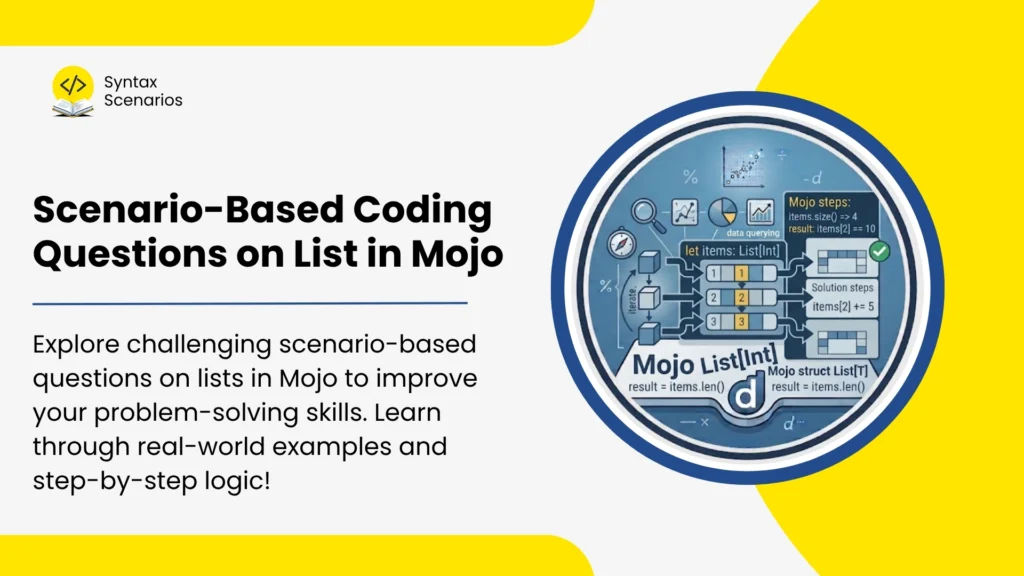 Scenario-Based Coding Questions on List in Mojo
