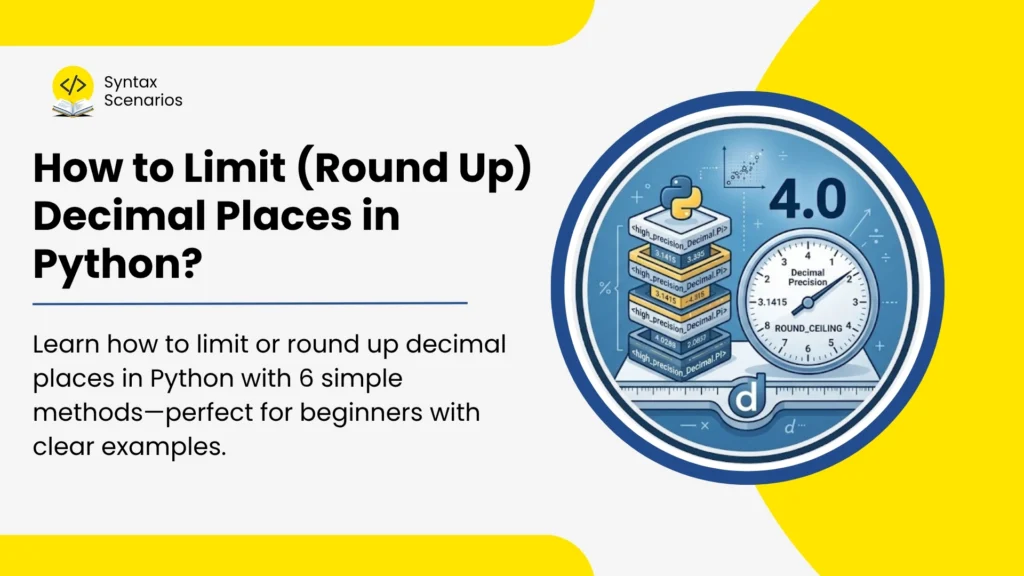 How to Limit (Round Up) Decimal Places in Python?