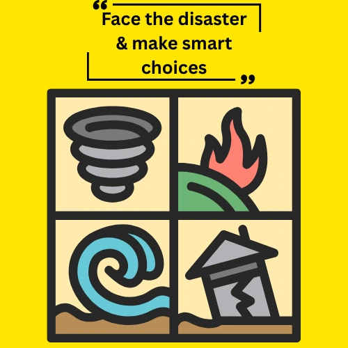 Icons of natural disasters with a message to make smart choices.